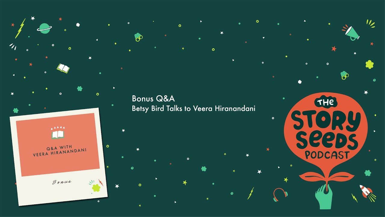 Bonus Q&A: Betsy Bird Talks to Veera Hiranandani