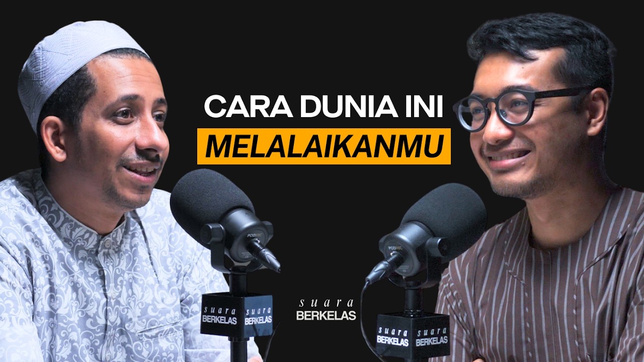 Bagaimana Menghadapi DUNIA Dengan Sudut Pandang Seorang HAMBA Yang BERKELAS | SUARA BERKELAS #135