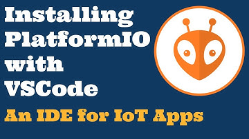 #1 PlatformIO Installation with VSCode - An IDE for IoT Apps