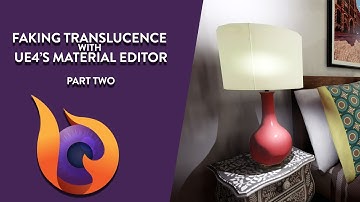 Faking Translucence with UE4’s Material Editor | Part Two | Tutorial