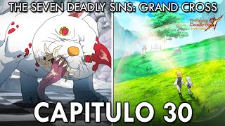 CAPÍTULO 30 HISTORIA! EL FIN DE 7DS?! TODAS LAS MISIONES COMPLETAS | 7ds Grand Cross