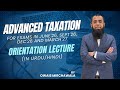 ATX P6 (ACCA) | Orientation (Urdu/Hindi)| Finance Act 2025 | Sir Owais Mirchawala| Advanced Taxation