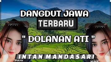 🎧 TERBARU 2025⁉️" DOLANAN ATI " INTAN MANDASARI
