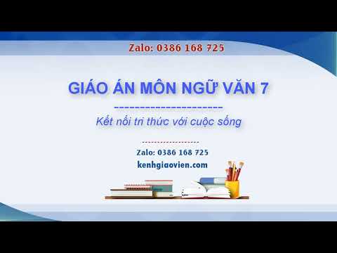 Video Giáo án ngữ văn 7 kết nối tri thức | GA word Ngữ văn 7... - youtube