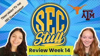 SEC Stuff Week 14 Review: Texas Secures A Spot In The SEC Championship!