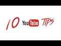 10 Youtube Tips Creators Should Know About (2018)