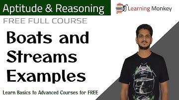 Boats and Streams Examples || Lesson 3.2 || Aptitude & Reasoning || Learning Monkey ||