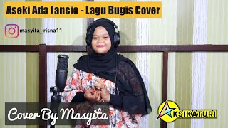 Download Lagu Aseki Ada Jancie - Bugis Cover | Masyita MP3 Download Lagu Aseki Ada Jancie - Bugis Cover | Masyita MP3