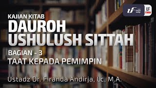 Kitab Al-Ushulus Sittah (Pokok Ke-3) - Taat Kepada Pemimpin (Bag-1)
