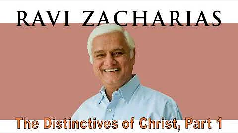 Ravi Zacharias | Jul 7, 2018. The Distinctives of Christ, Part 1 - Sermon Ravi Zacharias