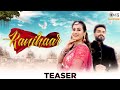 Ranihaar Teaser Kapil Jangir Shalini Adhikary Vijay Jangid Sonam Thakur Rajasthani Song mp3