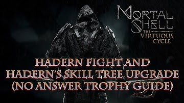 Mortal Shell - Hadern Fight with Axatana and Fully Upgrading Hadern