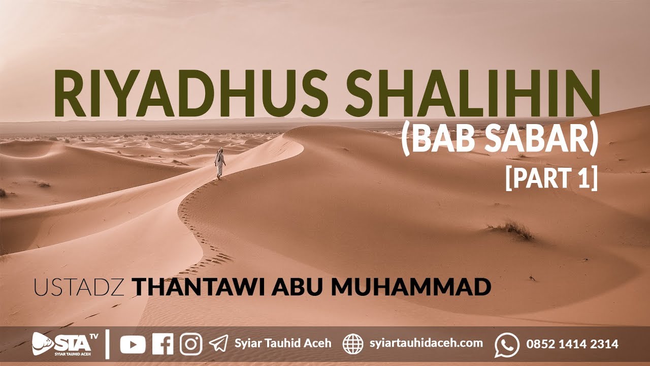 Riyadhus Shalihin (Bab Sabar) [Part 1] - Ustadz Thantawi Abu Muhammad ...