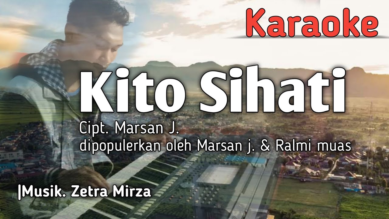 Kito Sihati | Karaoke Lagu kerinci populer