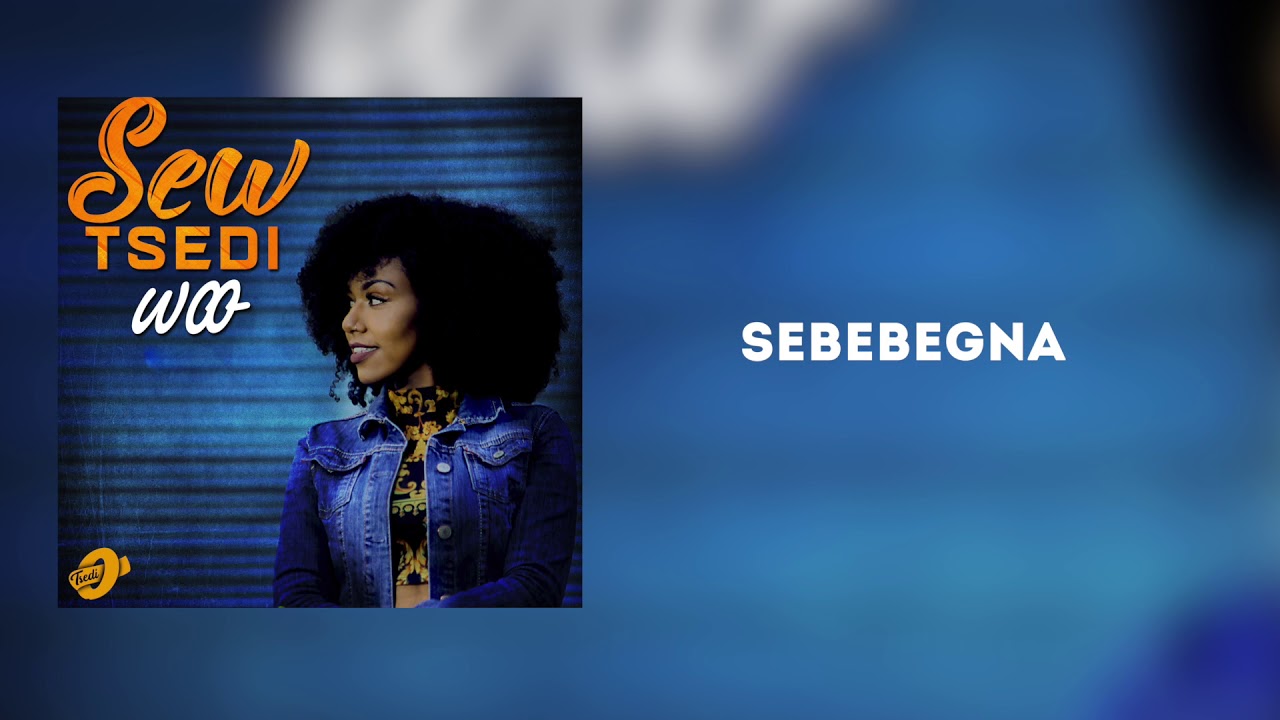 Tsedi - Sebebegna