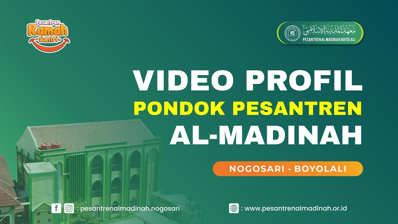 Video Profil Pesantren Al Madinah Nogosari | Selayang Pandang Pondok Pesantren Al Madinah | 2023