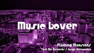  Flaming Mansions  Text Me Records  Jorge Hernandez  No Copyright   Youtube  Library