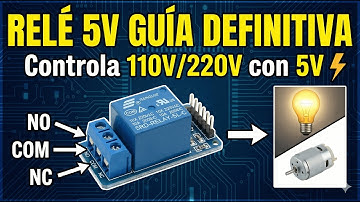 Cómo conectar un Módulo Relé 5V: Guía completa y Pruebas (NA/NC)