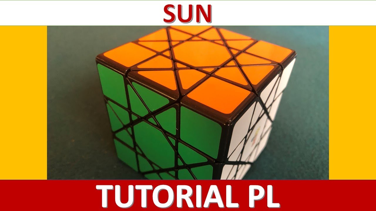 Sun cube TUTORIAL PL 1/3 - przywracanie kształtu i odblokowanie