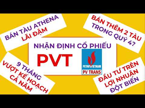 Video Nhận định cổ phiếu PVT - BÁN TÀU LÃI ĐẬM - KẾ HOẠCH... - youtube