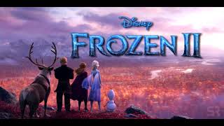 FROZEN 2 - INTO THE UNKNOWN