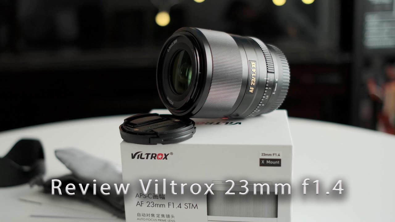 Review Viltrox 23mm F1.4