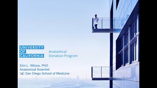 Learn About the UCSD Body Donation Program, with Erin L. Wilcox, PhD, UCSD School of Medicine