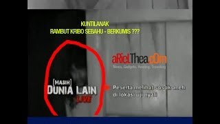 Masih Dunia Lain (LIVE) Pameungpeuk Penampakan Pria Berkumis - 27 Maret 2014