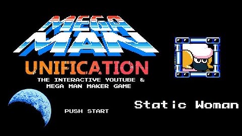 Mega Man Unification - Static Woman - 洛克人製作大師 Mega Man Maker