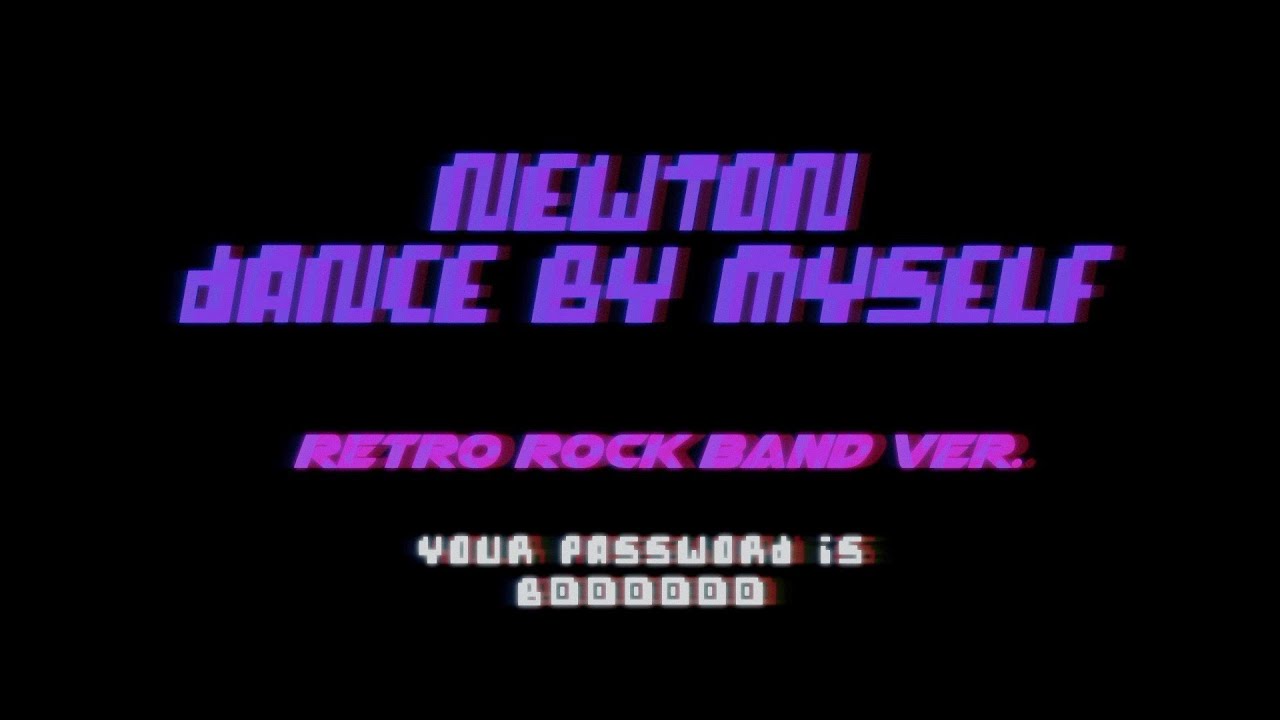 [Lyric Video] 뉴튼 (NEWTON) - Dance By Myself (Retro Rock Band Ver.) | 가사 비디오