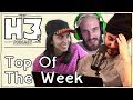 H3 Podcast #30 - Responding To The Drama + Hila Calls In & More! (Top of the Week)