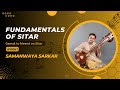 Learn Sitar 7  ❤/ Playing Meend is just a shift of this very important element #SamanwayaSarkar