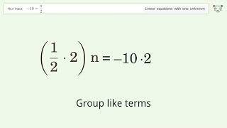 Linear equation with one unknown: Solve -10=n/2 step-by-step solution