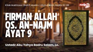 Mukhtasar Shahih Muslim: Hadits 82-86  - Ustadz Abu Yahya Badru Salam, Lc.