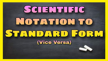 Scientific Notation to Standard Form (vice versa) | TAGALOG-ENGLISH