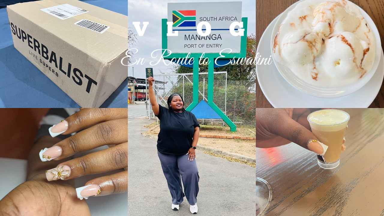 Vlog: Let’s Visit Eswatini Kingdom🇸🇿| Maintanance💅🏽| Unboxing| Simunye Country Club 