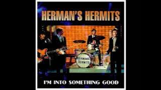 I'm Into Something Good (Extended)_Herman's Hermits