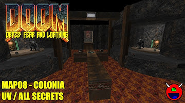 Doom 2: DBP28: Fear and Loathing - MAP08 Colonia - All Secrets No Commentary