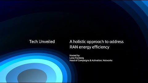 Tech Unveiled S3E4: A holistic approach to address RAN energy efficiency