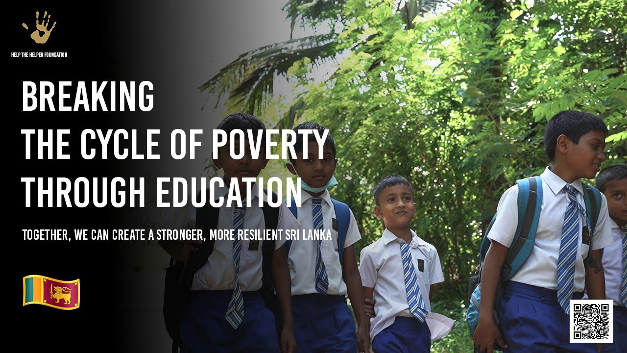 Breaking the Cycle of Poverty Through Education In Sri Lanka 🇱🇰 - YouTube