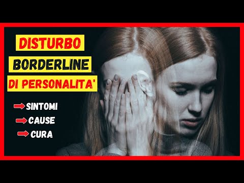 Video: Persona Con Disturbo Borderline