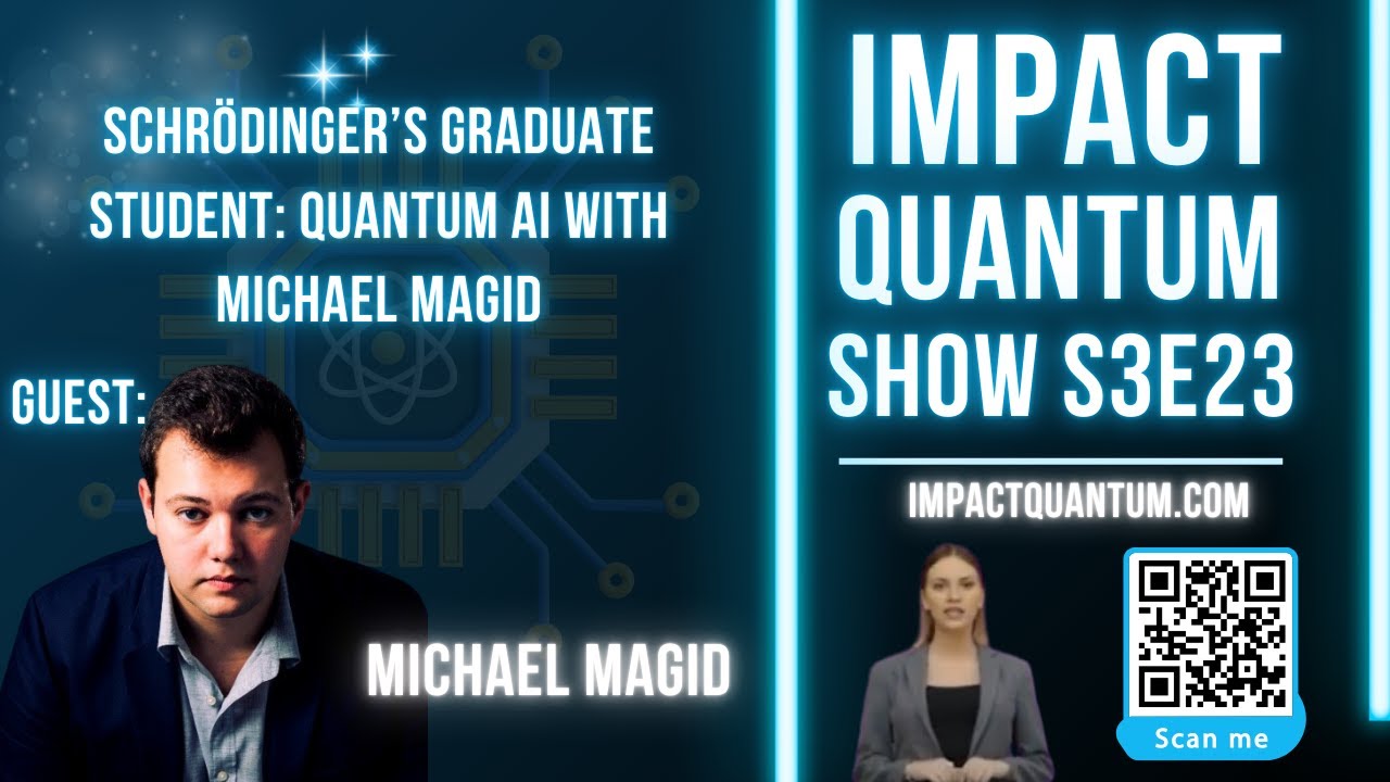 Schrödinger’s Graduate Student: Quantum AI, LLMs & the Future of Computing | Michael Magid Interview