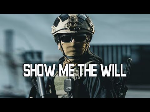 Show Me The Will - Military Motivation