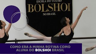 Como Era A Minha Rotina Como Aluna Do Bolshoi Brasil