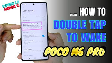 How to Double tap to wake up XIaomi  Poco M6 Pro - HyperOS  2.0