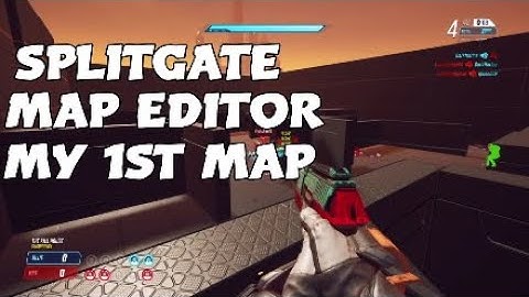 SPLITGATE MY 1ST CUSTOM MAP