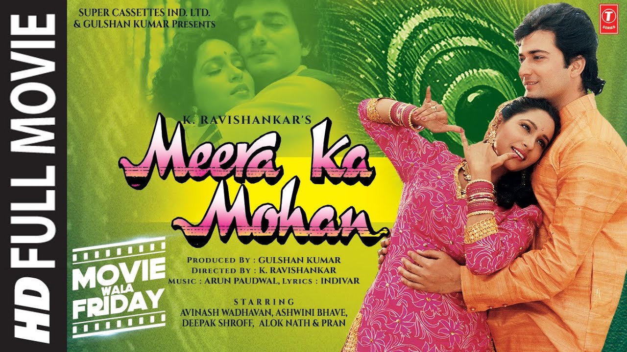 Meera Ka Mohan Full Movie Avinash Wadhavan Ashwini Bhave  K Ravishankar  Arun Paudwal Indivar