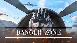 Star Wars AMV [Danger Zone] -Zayde Wolf-
