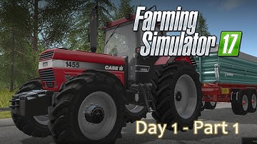 Farming Simulator 17 - Day 1 Part 1 - ITS HERE Playthrough
