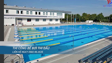 Thi công bể bơi thi đấu chuyên nghiệp liên hệ ngay 0982.96.3535